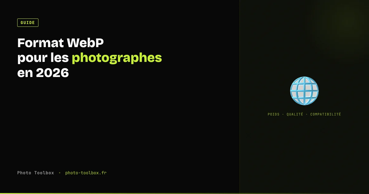 Format WebP pour photographes : comparaison poids, qualité et compatibilité avec JPEG et PNG