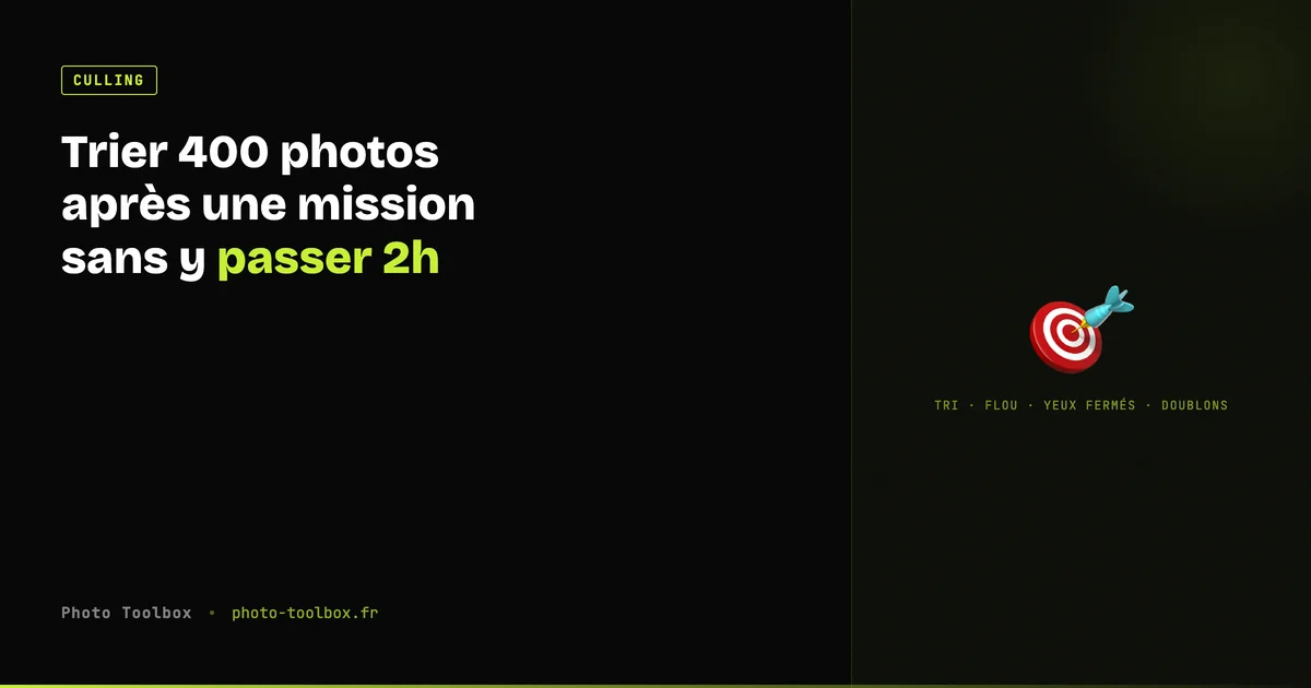 Photo culling pour photographe corporate : tri rapide des photos floues et ratées après une mission